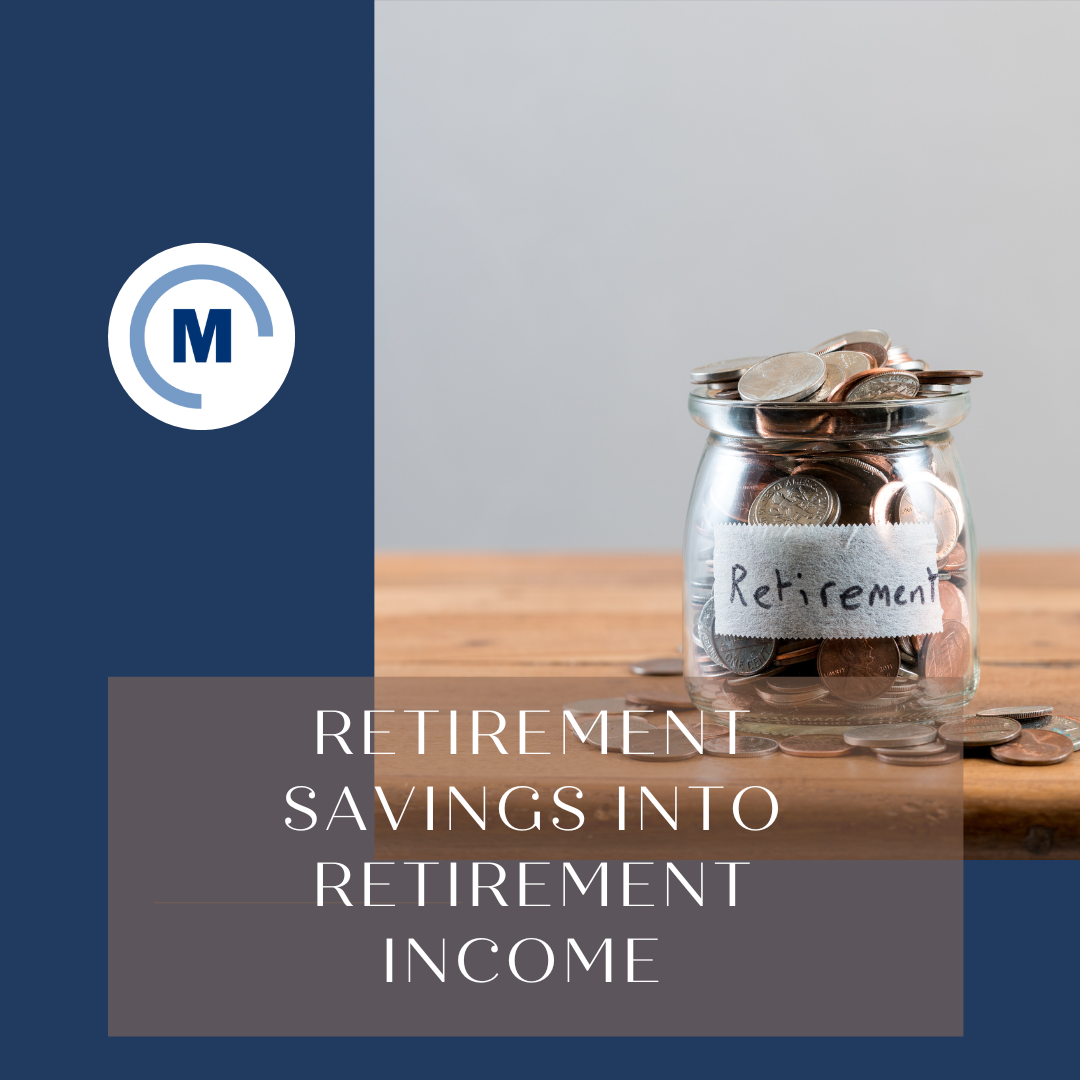 Converting Retirement Savings to Retirement Income
