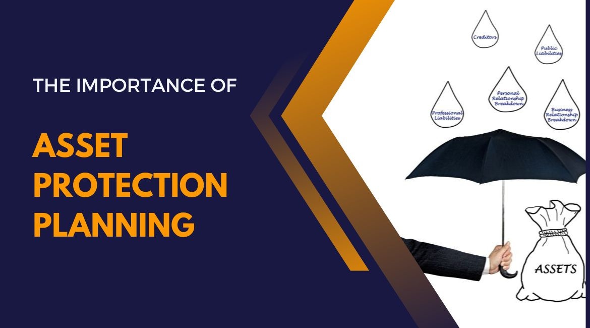 The Importance of Asset Protection Planning for Business Owners