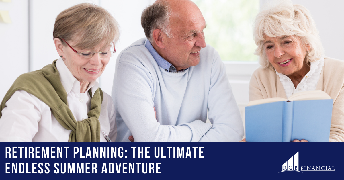 Retirement Planning: The Ultimate Endless Summer Adventure