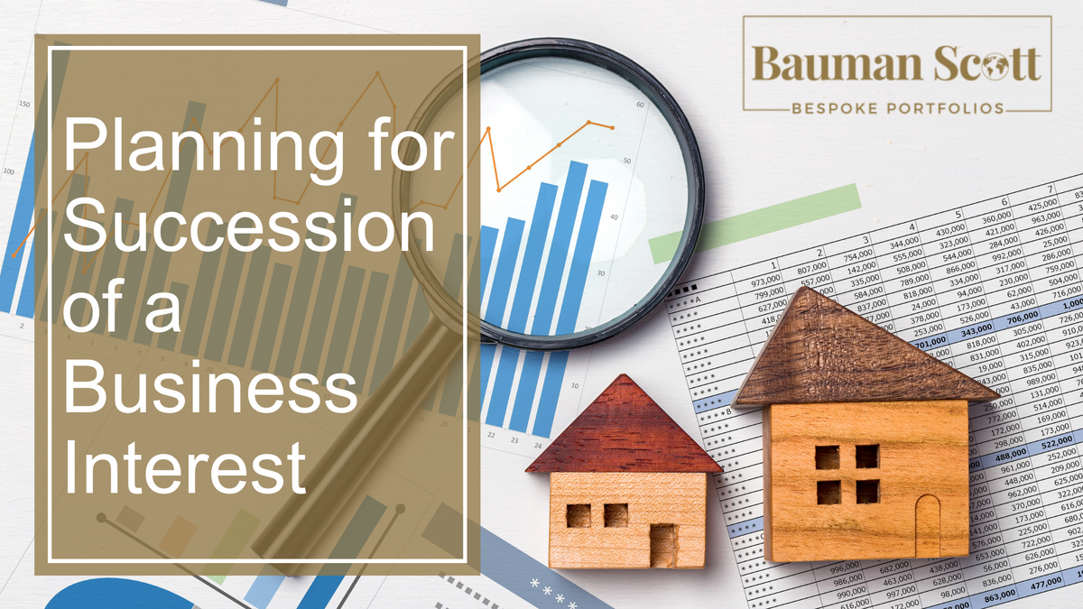 Planning for Succession of a Business Interest
