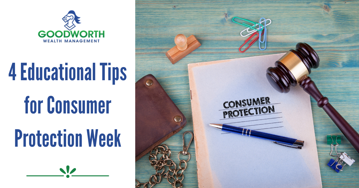 Buyer Beware: 4 Educational Tips for National Consumer Protection Week