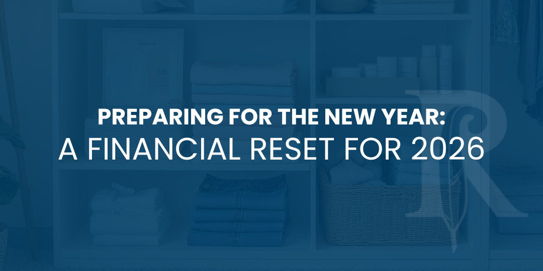 Preparing for the New Year: A Financial Reset for 2026