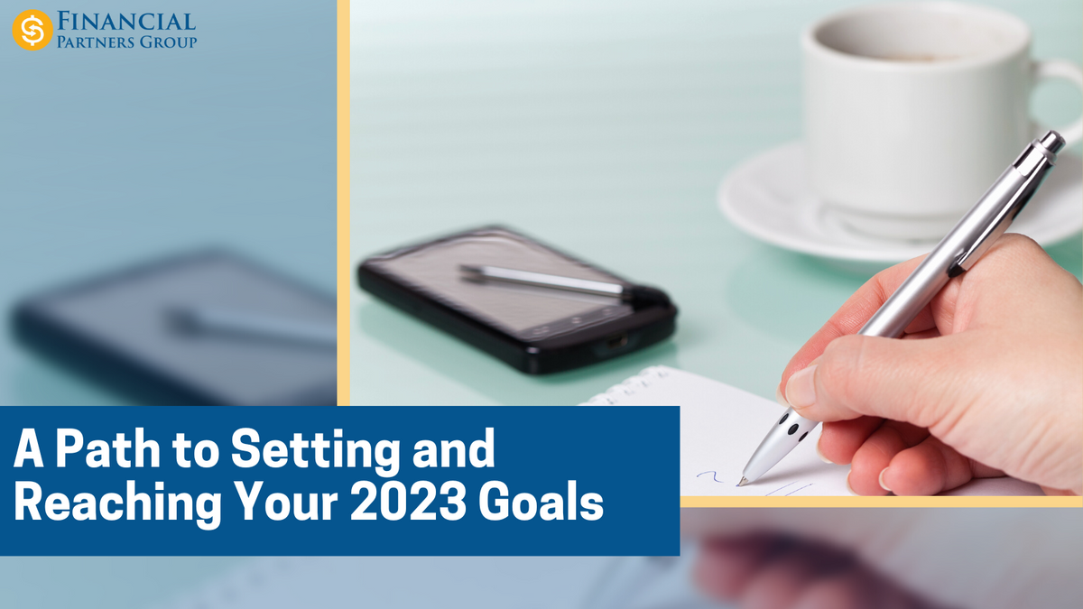 A Path to Setting and Reaching Your 2023 Goals
