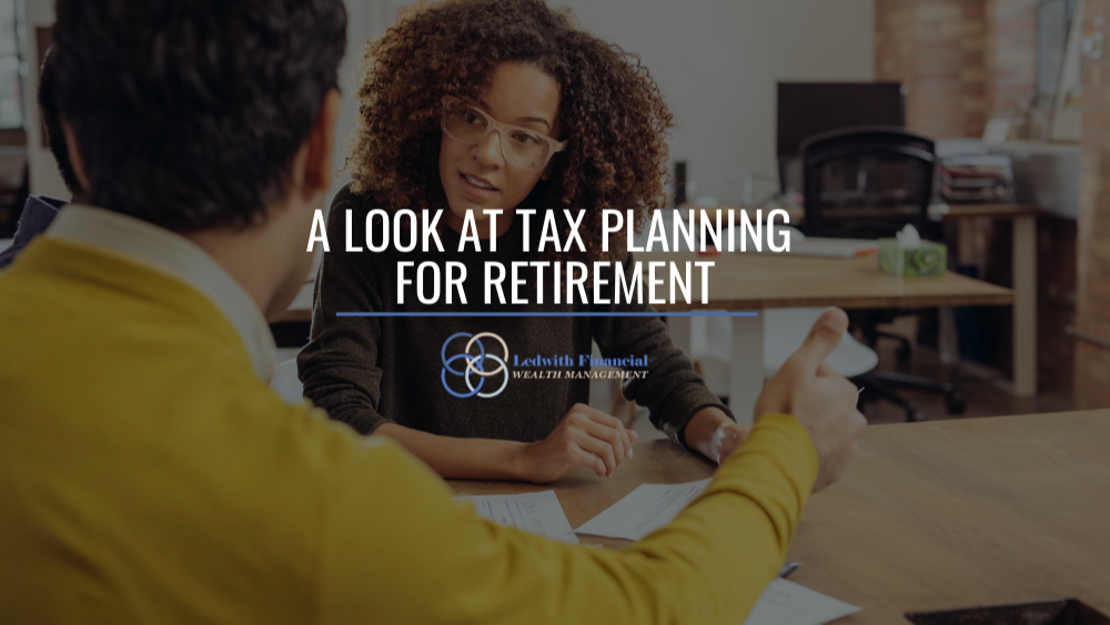 A Look at Tax Planning for Retirement