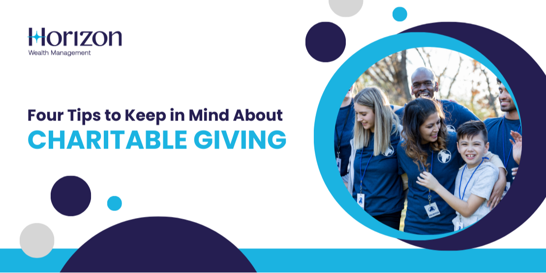 Four Tips to Keep in Mind About Charitable Giving