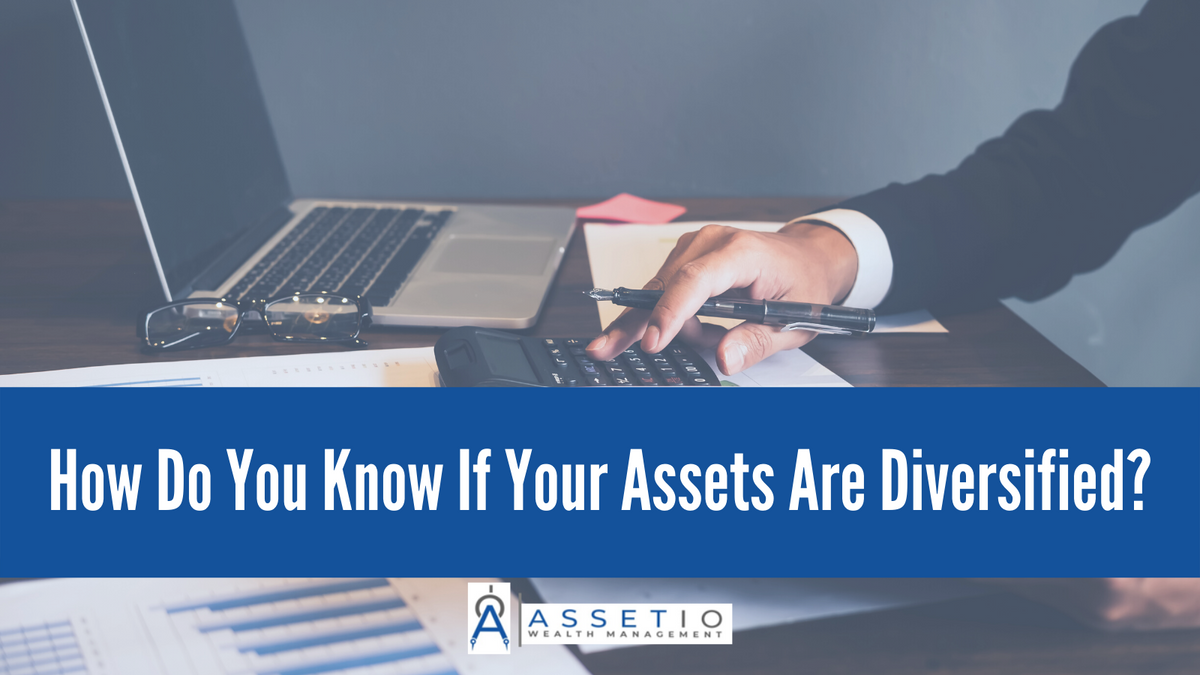 How Do You Know if Your Assets are Diversified?