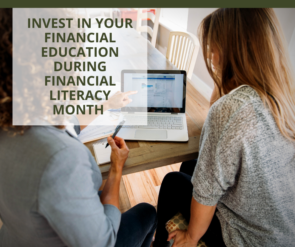 Invest in Your Financial Education During Financial Literacy Month
