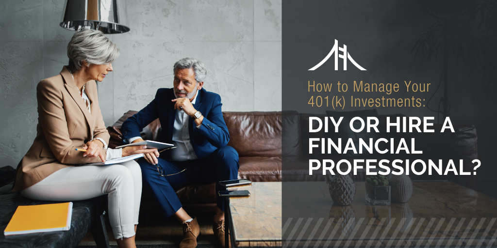 How to Manage Your 401(k) Investments: DIY or Hire a Financial Professional?