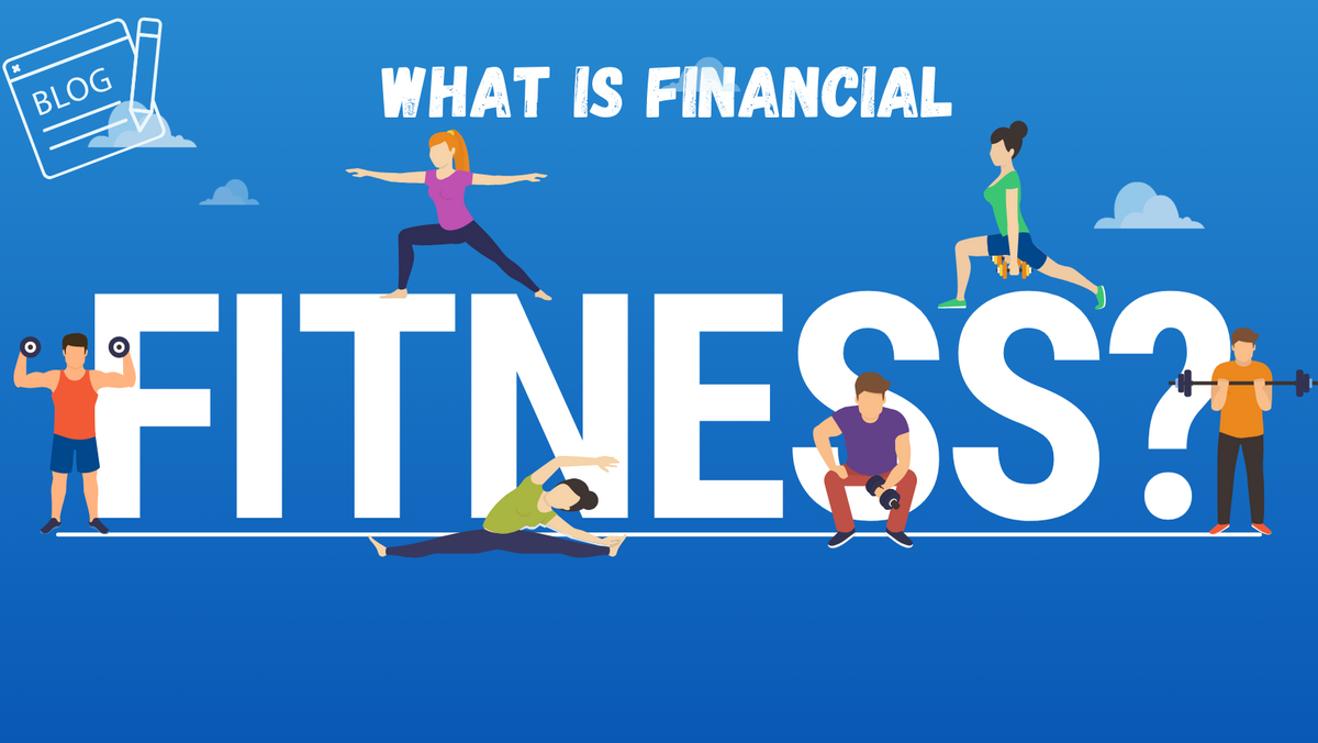 February Newsletter: What is financial fitness? Plus the Investors Corner