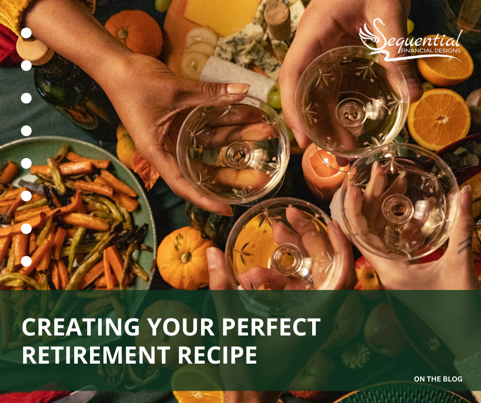 Creating Your Perfect Retirement Recipe
