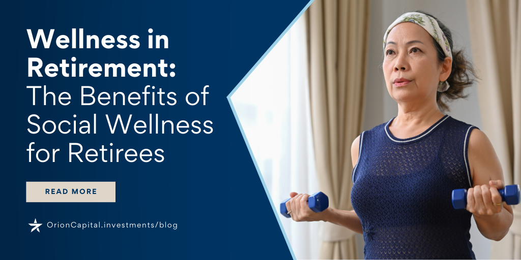 Wellness in Retirement: The Benefits of Social Wellness for Retirees
