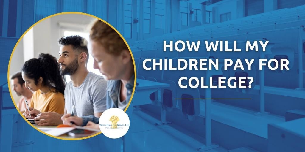 How Will My Children Pay for College? 7 Tips to Help You Plan, Save, and Pay