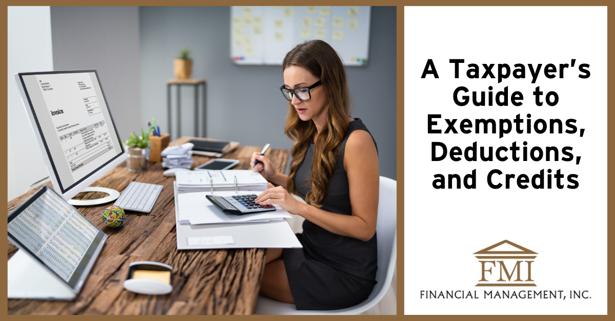 A Taxpayer’s Guide to Exemptions, Deductions, and Credits