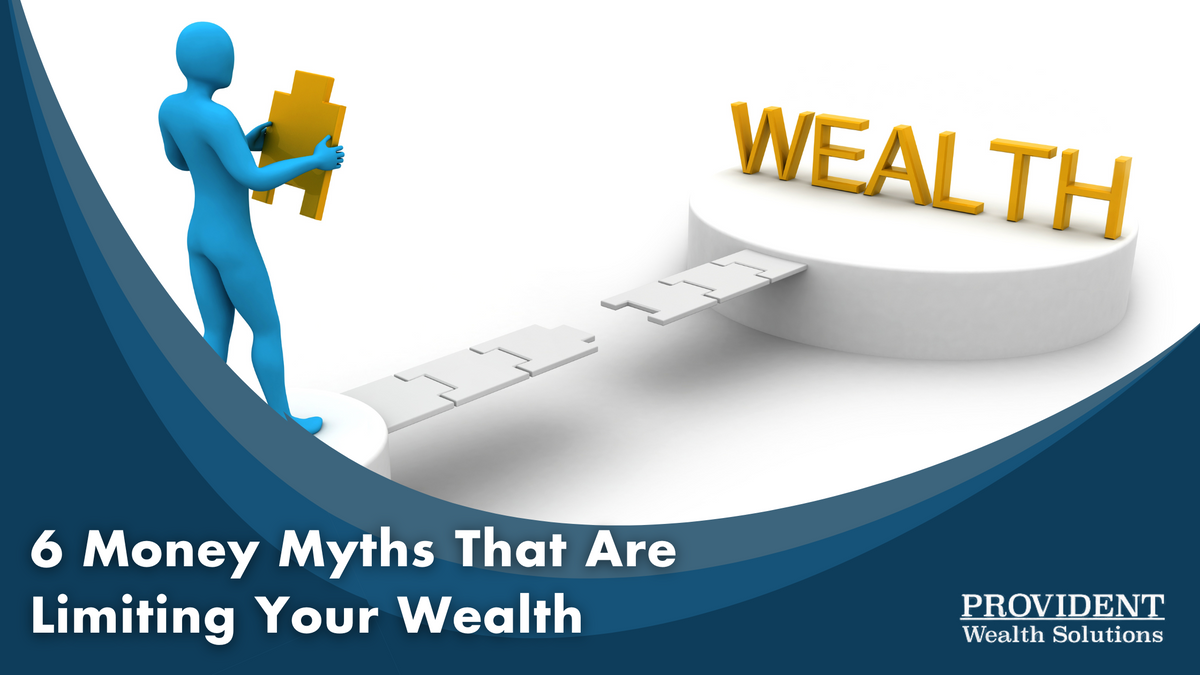 6 Money Myths That Are Limiting Your Wealth
