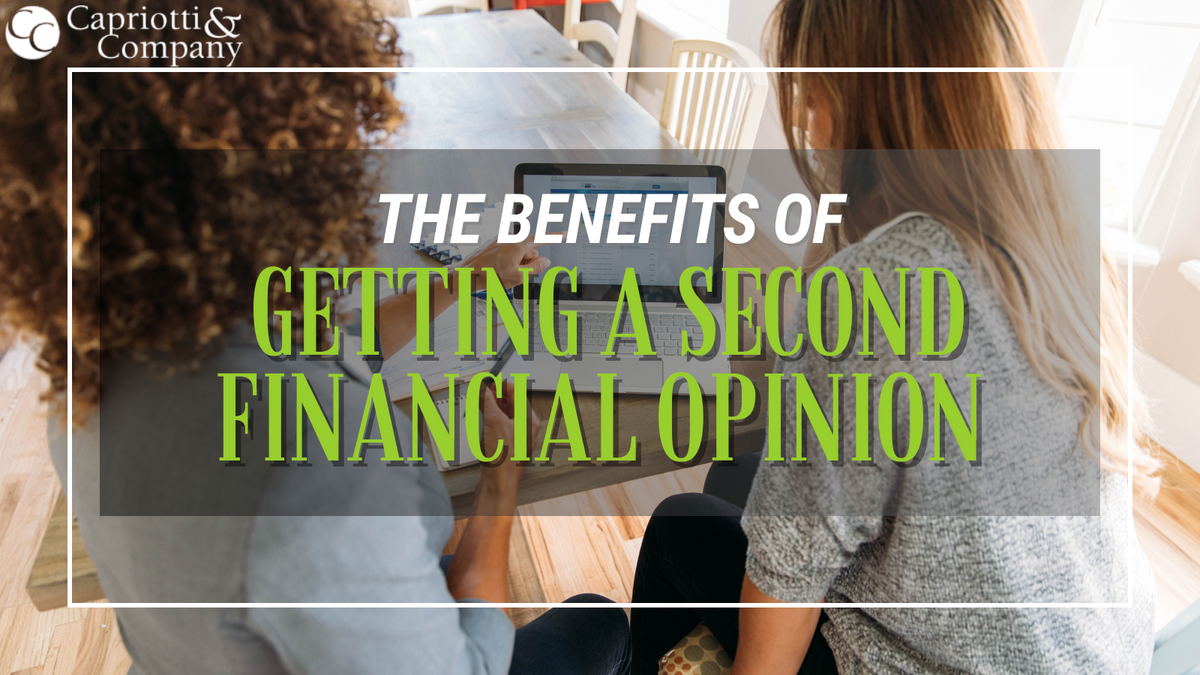 The Benefits of Getting A Second Financial Opinion
