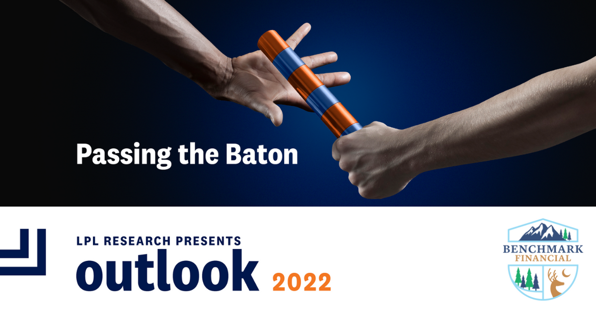 2022 Outlook: Passing the Baton