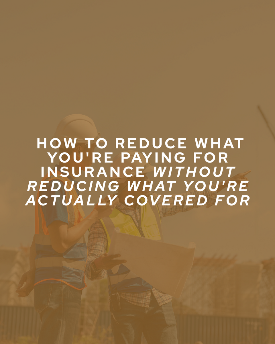 How to Reduce What You're Paying for Insurance Without Reducing What You're Actually Covered For