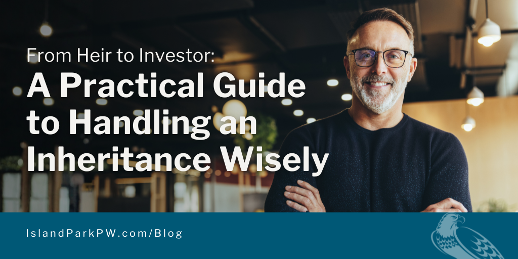 Turning Fortune into Financial Freedom: A Beneficiary’s Guide to Handling an Inheritance