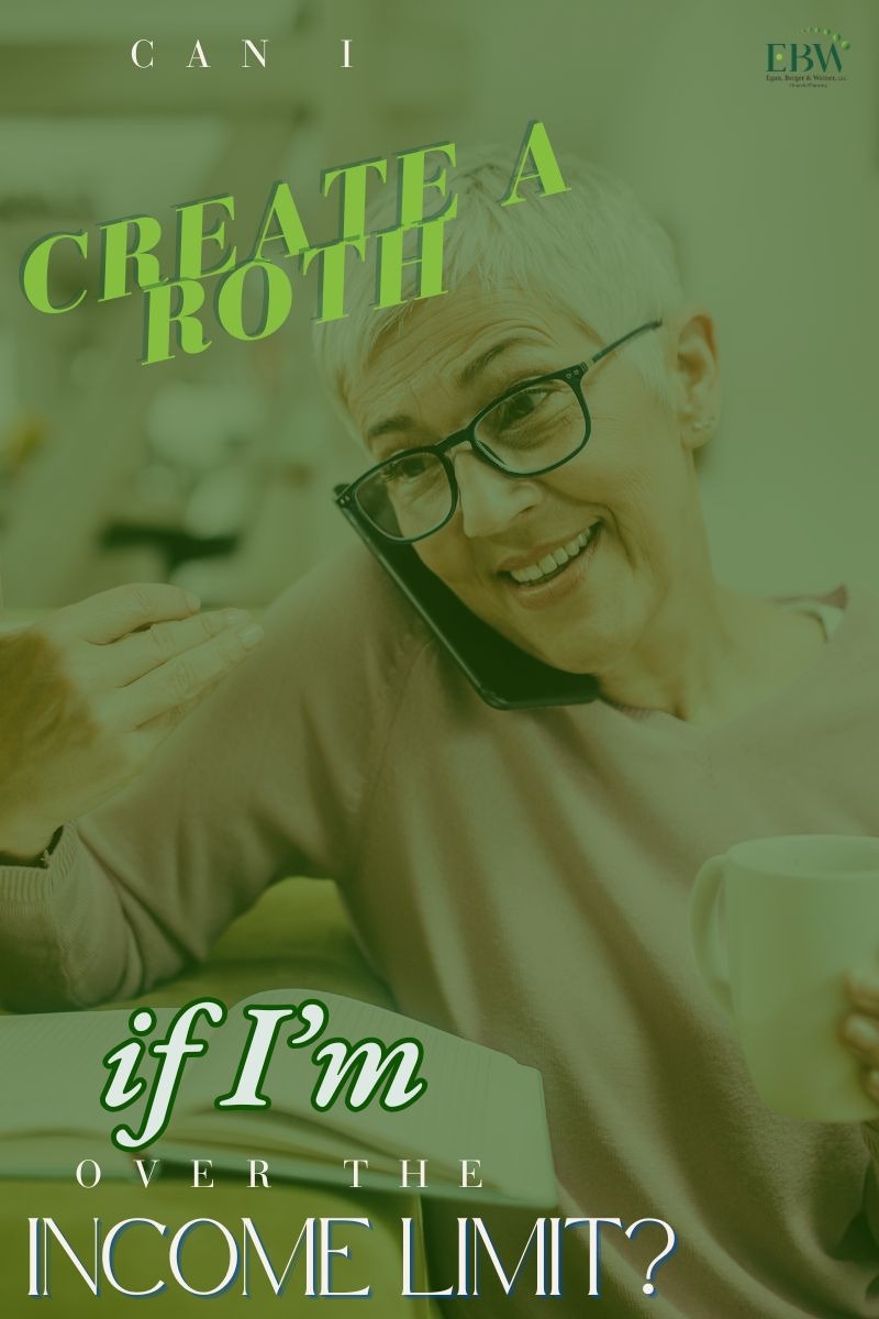 Can I Create a Roth if I'm Over the Income Limit?