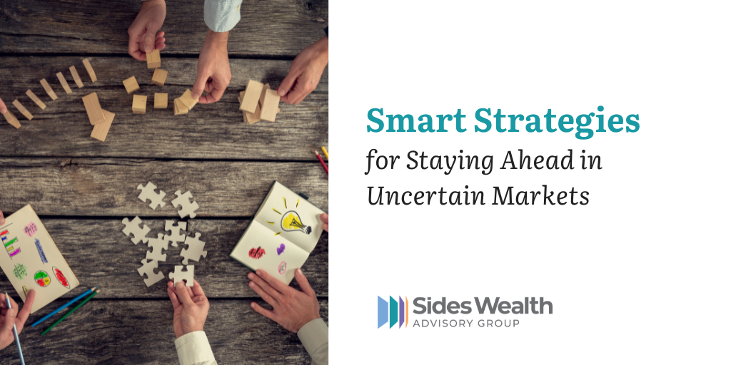 Smart Strategies for Staying Ahead in Uncertain Markets