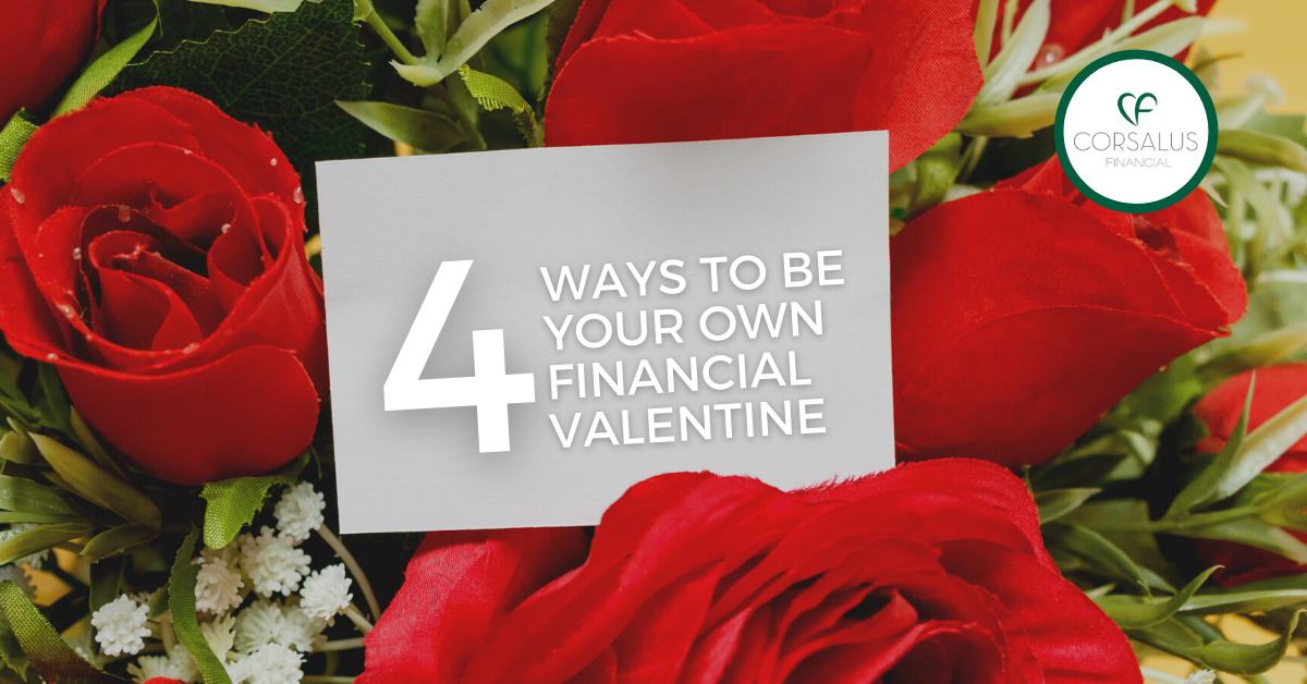 4 Ways to Be Your Own Financial Valentine