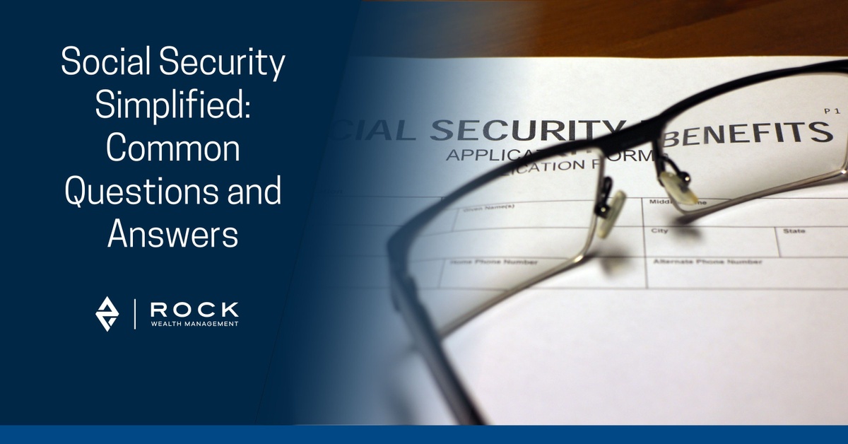 Social Security Simplified: Common Questions and Answers