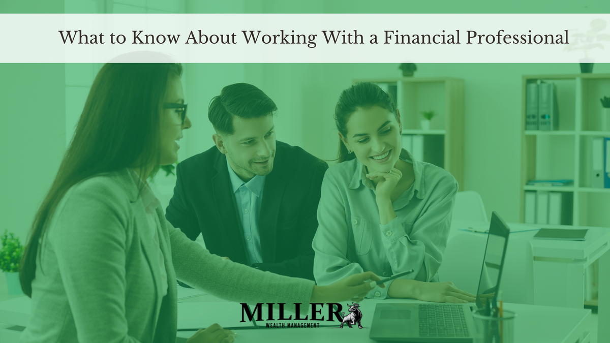 What to Know About Working With a Financial Professional