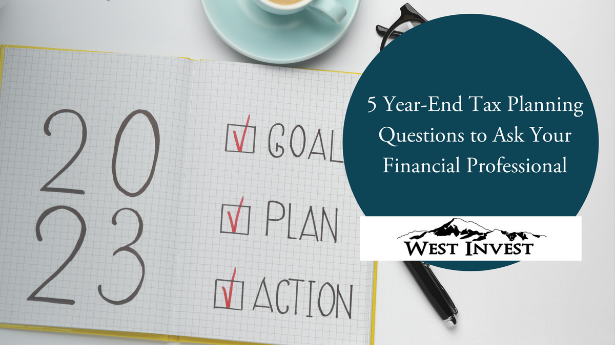 5 Year-End Tax Planning Questions to Ask Your Financial Professional