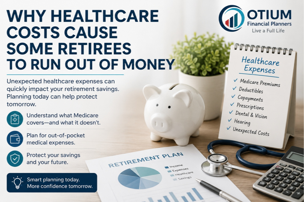 Why Healthcare Costs Cause Some Retirees To Run Out Of Money