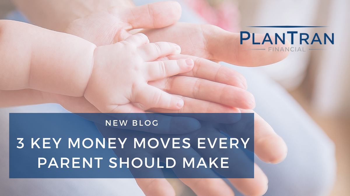 3 Key Money Moves Every Parent Should Make