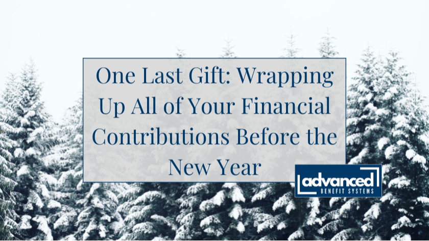 One Last Gift: Wrapping Up All of Your Financial Contributions Before the New Year