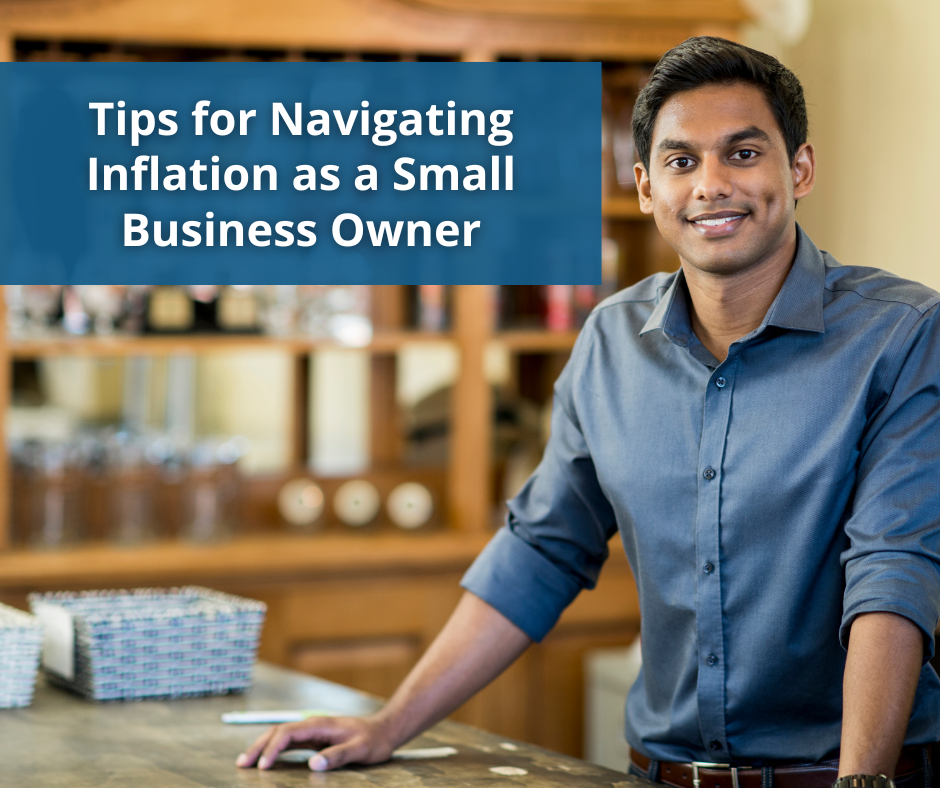 Tips for Navigating Inflation as a Small Business Owner