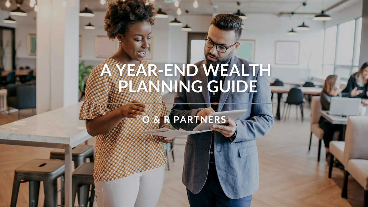 A Year-End Wealth Planning Guide