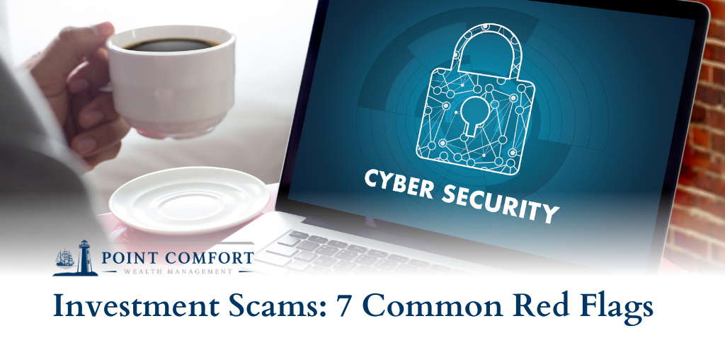 Investment Scams: 7 Common Red Flags