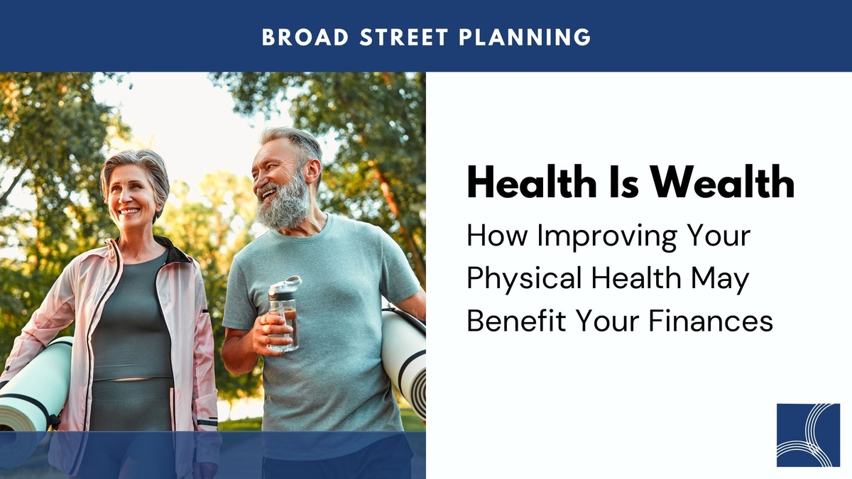 Health Is Wealth: How Improving Your Physical Health May Benefit Your Finances
