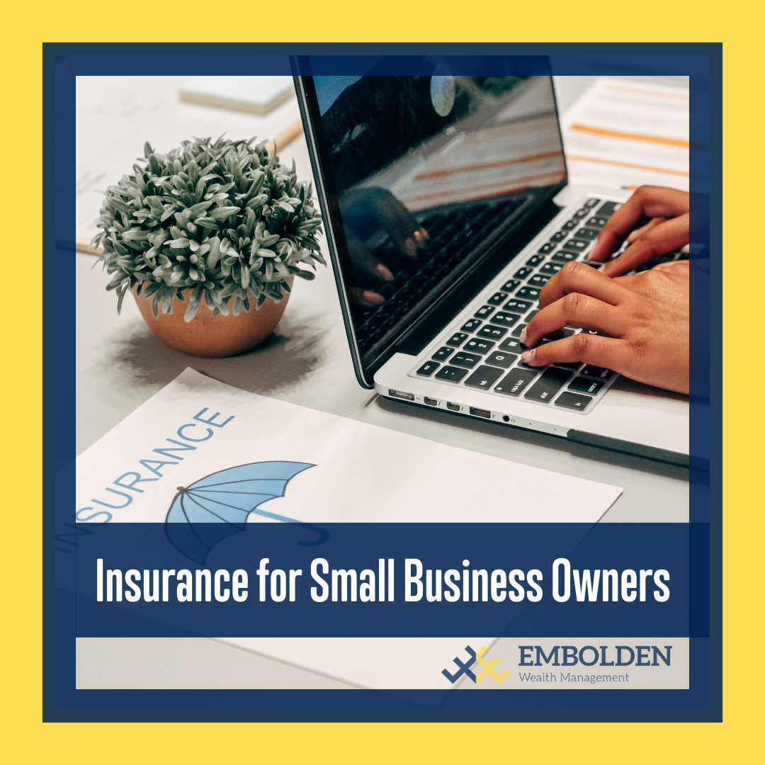 What Kinds of Insurance Should You Have as a Small Business Owner?