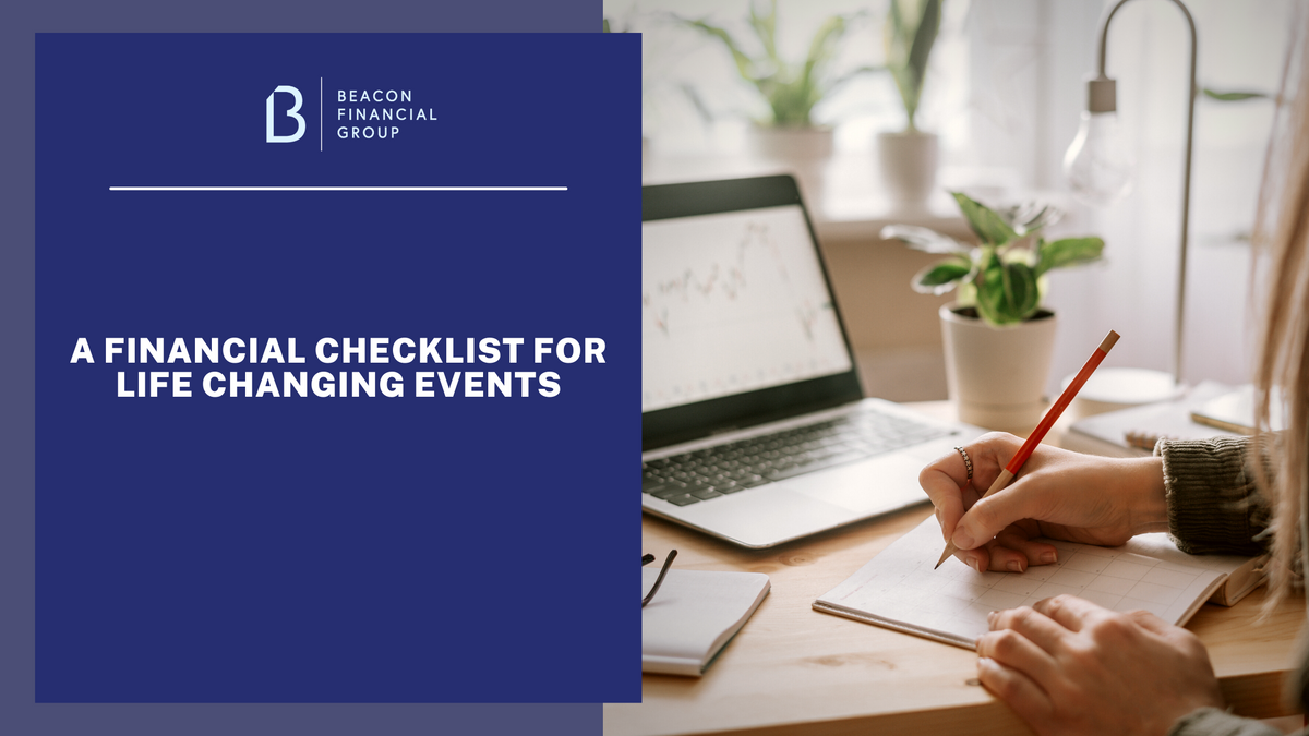 A Financial Checklist for Life Changing Events