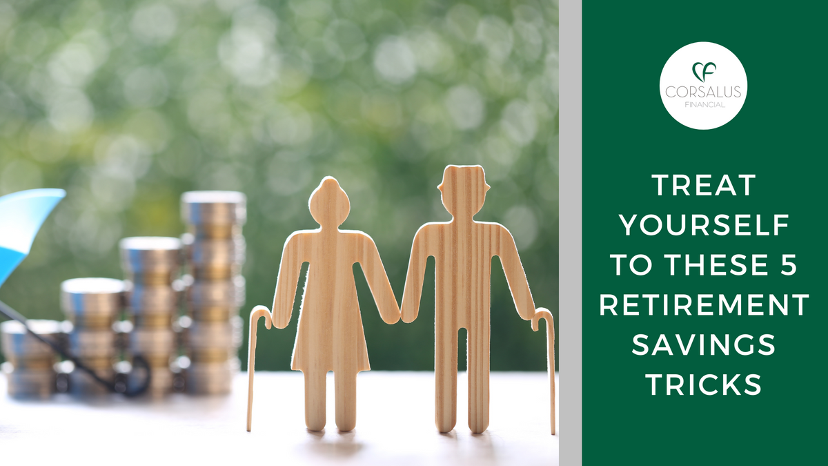 Treat Yourself to These 5 Retirement Savings Tricks