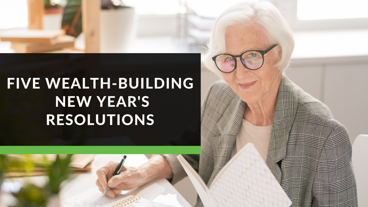 Five Wealth-Building New Year's Resolutions