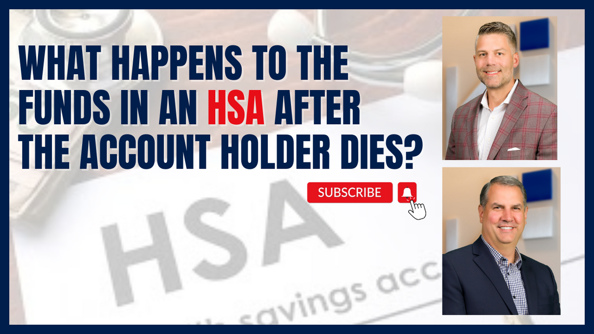 EP 249: Health Accounts and Heirs: What You Need to Know