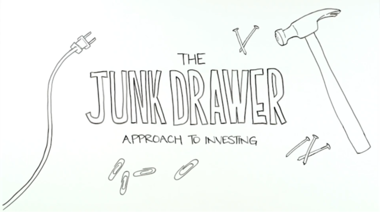 The Junk Drawer Approach to Investing
