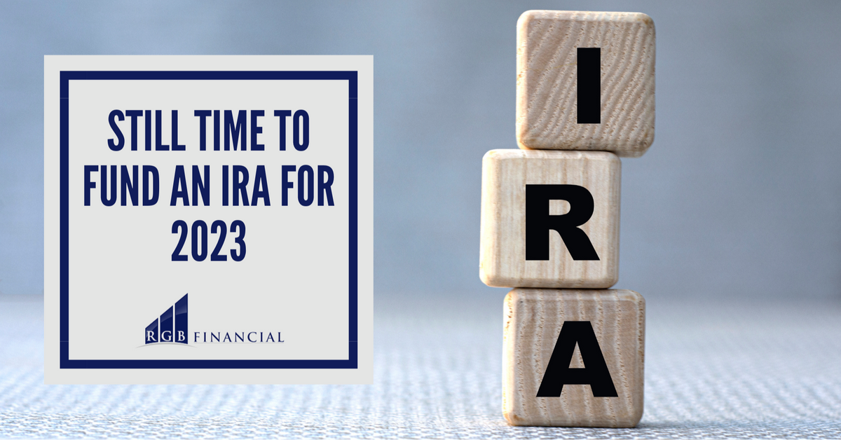 There's Still Time to Fund an IRA for 2023