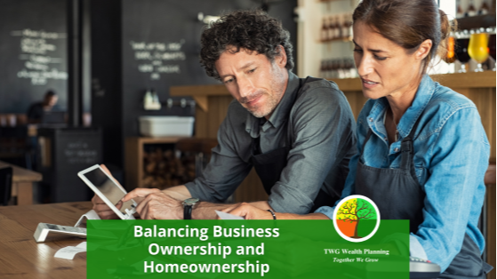 Balancing Business Ownership and Homeownership