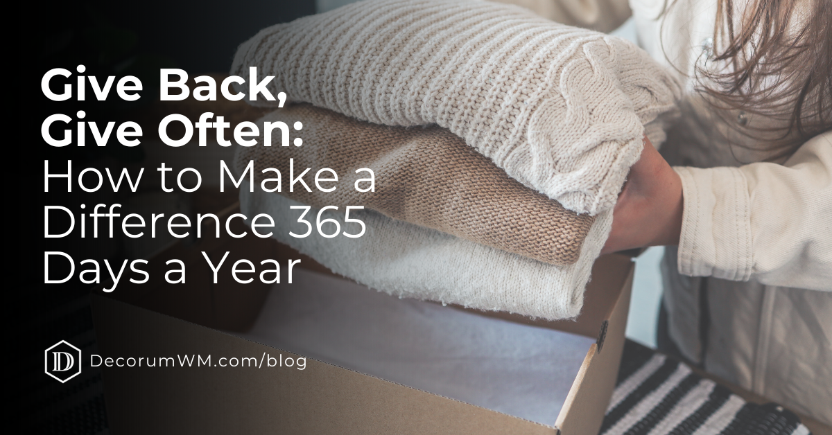 Spreading Good Cheer Through All the Year: How to Make Giving Back a Habit