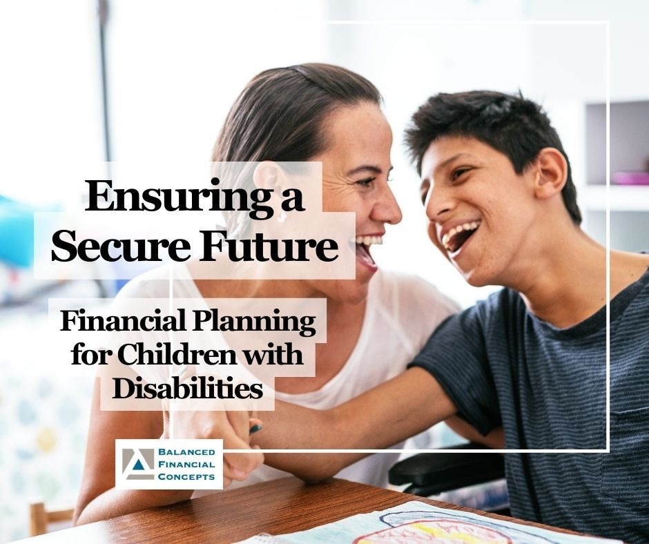 Ensuring a Secure Future: Financial Planning for Children with Disabilities