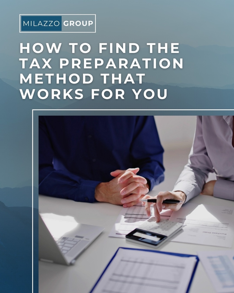 How to Find the Tax Preparation Method That Works For You