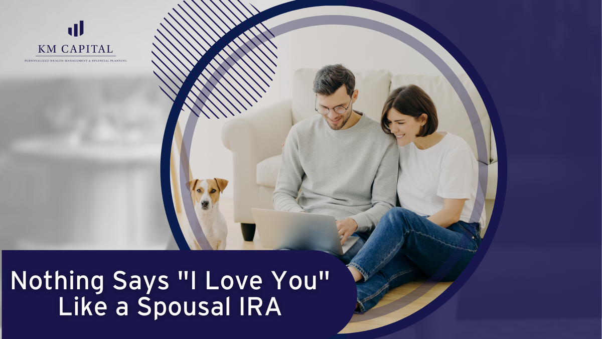 Nothing Says Love on Valentine's Day Like a Spousal IRA