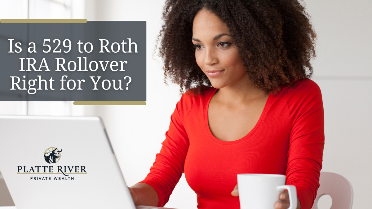 Is a 529 to Roth IRA Rollover Right for You? Here's What You Need to Know