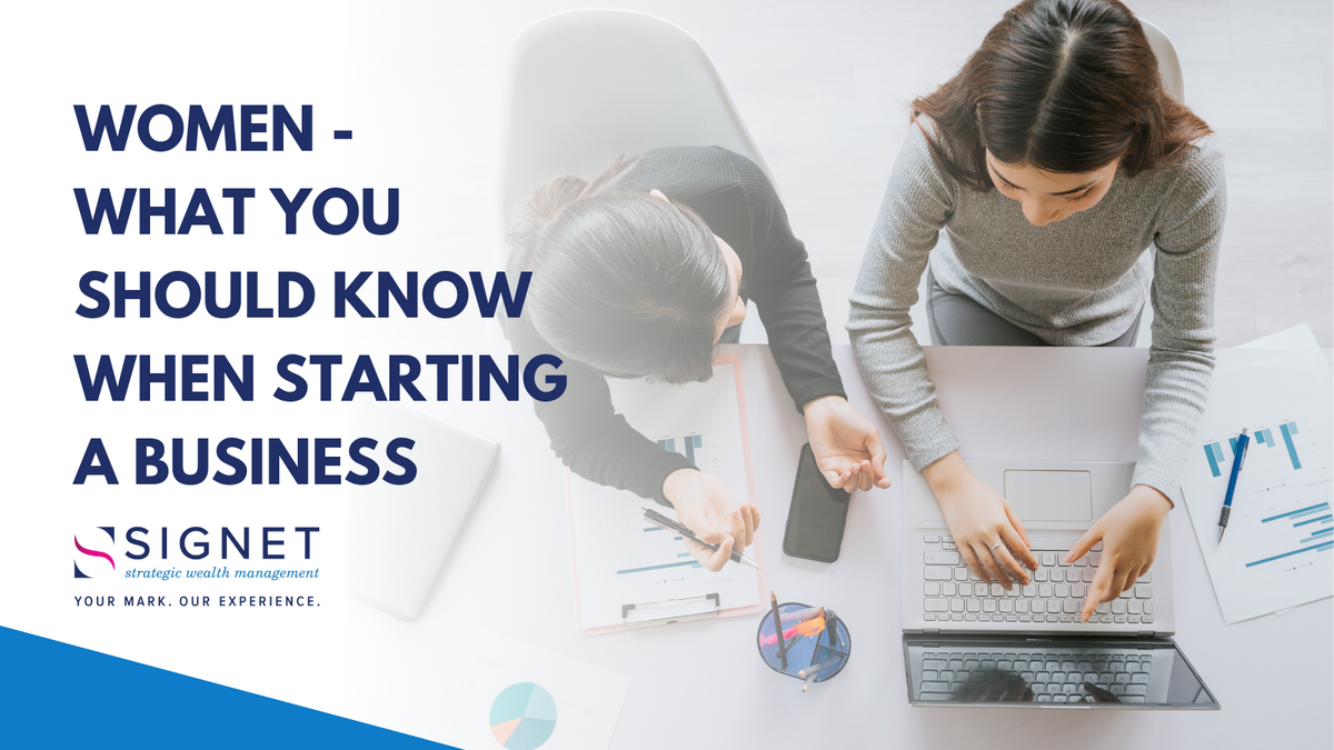 Women - What You Should Know When Starting a Business