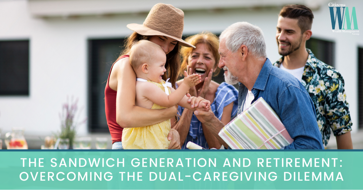 The Sandwich Generation and Retirement: Overcoming the Dual-Caregiving Dilemma